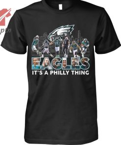Philadelphia Eagles it’s a philly thing shirt