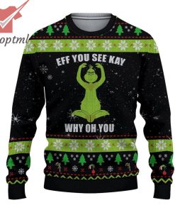 Eff You See Kay Grinch Christmas Ugly Sweater