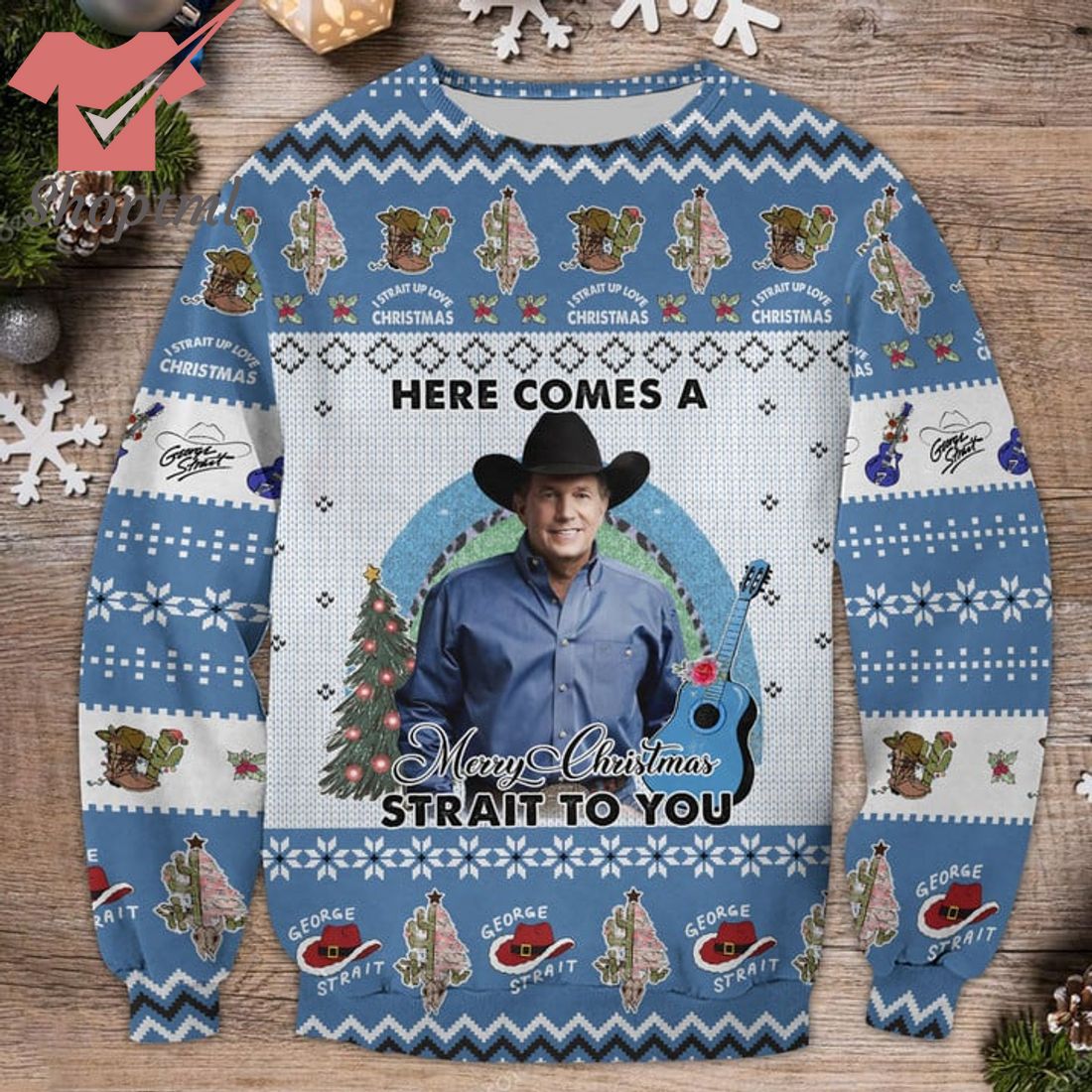 Geogre Strait here comes a merry christmas strait to you ugly chrismas sweater