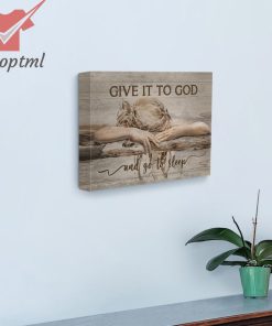 Girl give it to god and go to sleep canvas