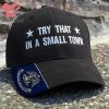 Kansas Try That In A Small Town Embroidered Hat