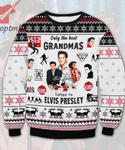 Only The Best Grandmas Listen To Elvis Presley Ugly Christmas Sweater
