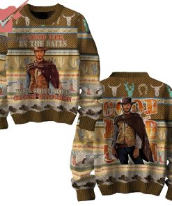 Clinton Eastwood A Good Kick In The Balls Ugly Christmas Sweater