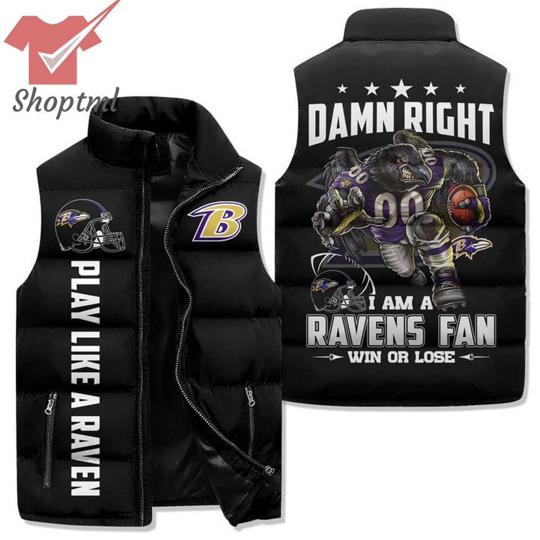 Baltimore Ravens Damm Right Ravens Fan Win Or Lose Black Puffer Sleeveless Jacket