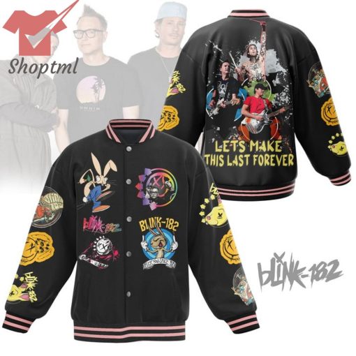 Blink 182 Lets Make This Last Forever Baseball Jacket