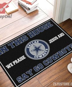 In this house we praise jesus and say go Cowboys doormat