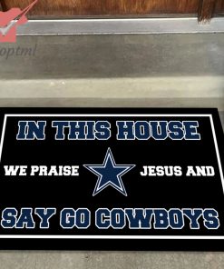 in this house we praise jesus and say go dallas cowboys doormat 2 1q32Y