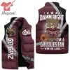 Montana Grizzlies Damn Right I’m A Grizzlies Fan Win Or Lose Puffer Sleeveless Jacket