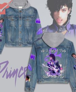 Prince Life Is Just A Party Parties Weren’t Meant To Last Hooded Denim Jacket