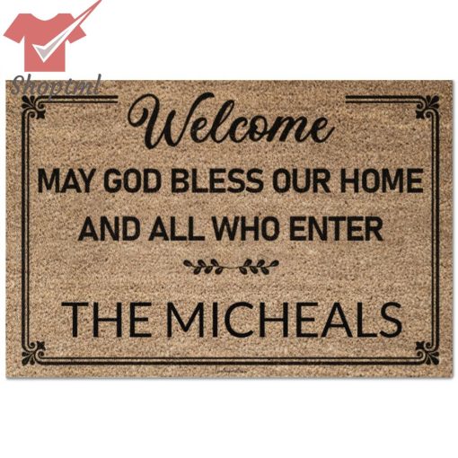 Welcome May God Bless Our Home And All Who Enter The Micheals Doormat