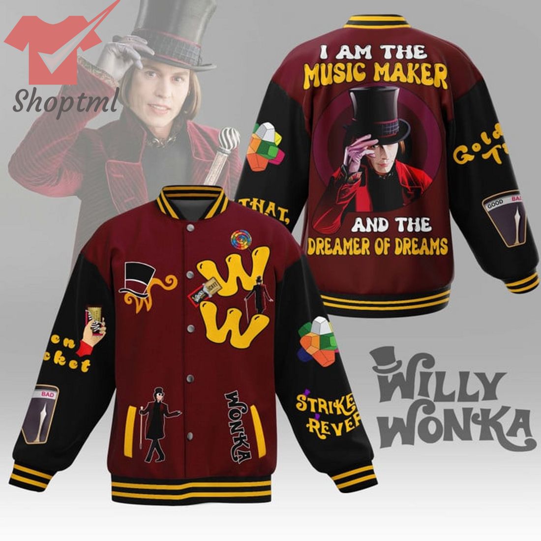 Willy Wonka I Am The Music Maker And The Dreamer Of Dreams Baseball Jacket
