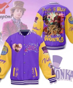 Wonka You Are The Willy Baseball Jacket