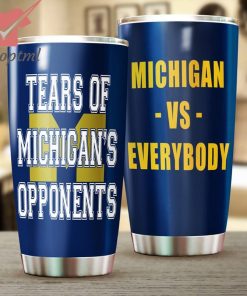 Michigan Wolverines Tears Of Michigan’s Opponents Stanley Tumbler